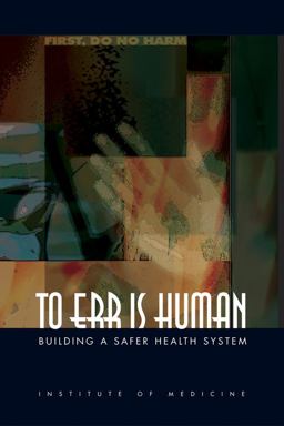 To Err Is Human Building a Safer Health System  9780309261746 Front Cover