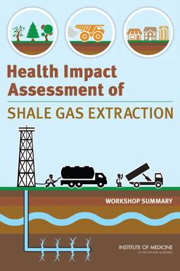 Health Impact Assessment of Shale Gas Extraction Health Impact Assessment of Shale Gas Extraction