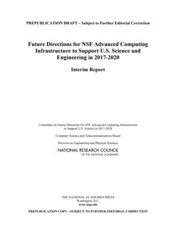 Future Directions for NSF Advanced Computing Infrastructure to Support U. S. Science and Engineering In 2017-2020