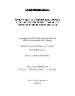 Application of Modern Toxicology Approaches for Predicting Acute Toxicity for Chemical Defense Application of Modern Toxicology Approaches for Predicting Acute Toxicity for Chemical Defense