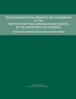 Telecommunications Research and Engineering at the Institute for Telecommunication Sciences of the Department of Commerce
