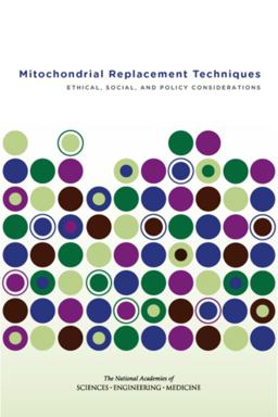 Mitochondrial Replacement Techniques Mitochondrial Replacement Techniques