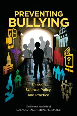 Preventing Bullying Through Science, Policy, and Practice  9780309440677 Front Cover