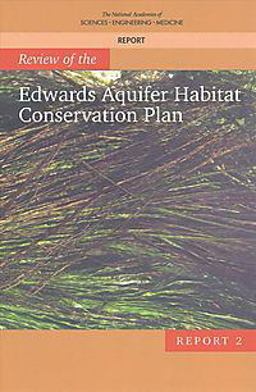 Review of the Edwards Aquifer Habitat Conservation Plan Review of the Edwards Aquifer Habitat Conservation Plan