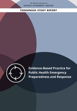 Evidence-Based Practice for Public Health Emergency Preparedness and Response Evidence-Based Practice for Public Health Emergency Preparedness and Response