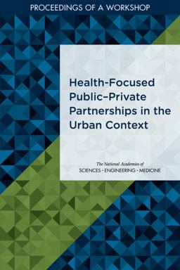 Health-Focused Public- Private Partnerships in the Urban Context