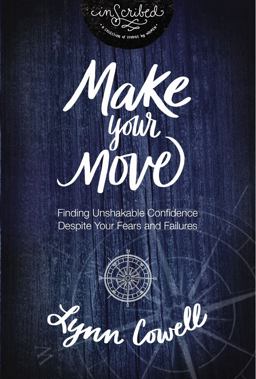 Make Your Move Finding Unshakable Confidence Despite Your Fears and Failures  9780310084457 Front Cover