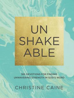 Unshakeable 365 Devotions for Finding Unwavering Strength in God's Word  9780310090670 Front Cover