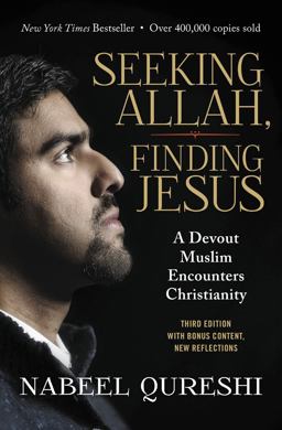 Seeking Allah, Finding Jesus A Devout Muslim Encounters Christianity  9780310092643 Front Cover