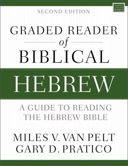 Graded Reader of Biblical Hebrew A Guide to Reading the Hebrew Bible  9780310093350 Front Cover