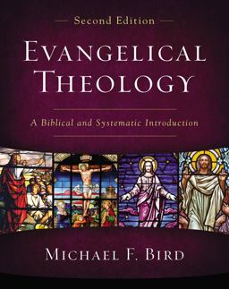 Evangelical Theology, Second Edition: a Biblical and Systematic Introduction 2nd 9780310093978 Front Cover