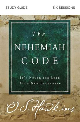 The Nehemiah Code Bible Study Guide The Nehemiah Code Bible Study Guide