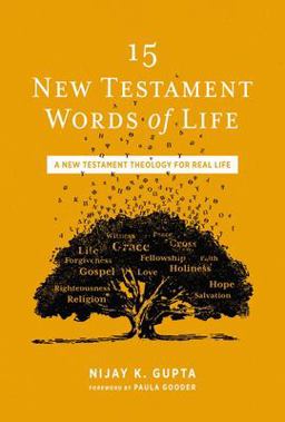 15 New Testament Words of Life: How to Live Well in the Real World  9780310109051 Front Cover
