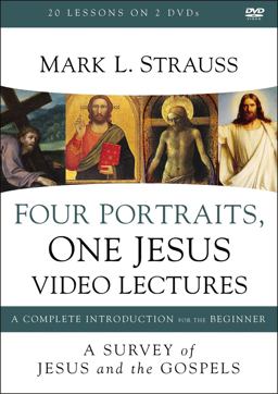 Four Portraits, One Jesus Video Lectures: A Survey of Jesus and the Gospels  9780310109792 Front Cover