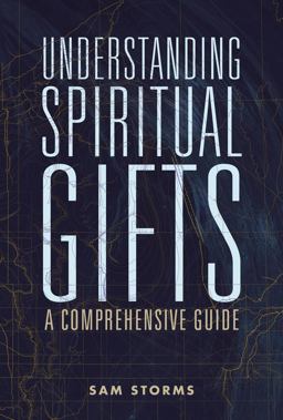 Understanding Spiritual Gifts Understanding Spiritual Gifts