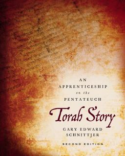 Torah Story, Second Edition An Apprenticeship on the Pentateuch 2nd 9780310112778 Front Cover