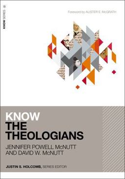 Know the Theologians  9780310114413 Front Cover