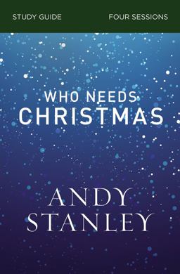 Who Needs Christmas Study Guide  9780310121077 Front Cover