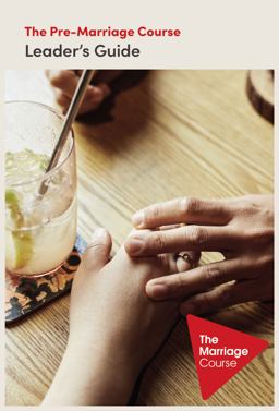 The Pre-Marriage Course Leader's Guide Revised and Updated The Pre-Marriage Course Leader's Guide Revised and Updated