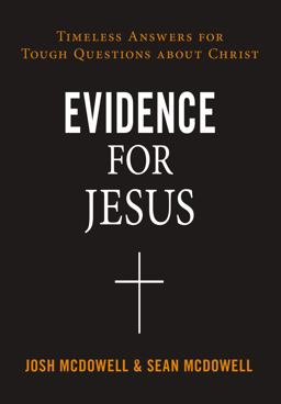 Evidence for Jesus Evidence for Jesus