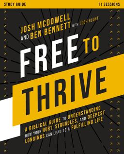 Free to Thrive Study Guide Free to Thrive Study Guide