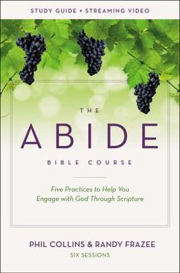 The Abide Bible Course Study Guide Plus Streaming Video