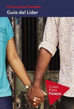 Curso para Parejas - Guia Del Lider Curso para Parejas - Guia Del Lider