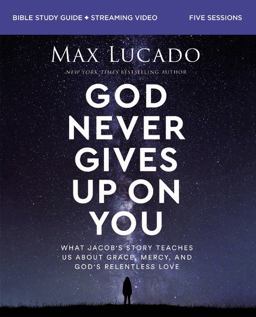 God Never Gives up on You Bible Study Guide Plus Streaming Video