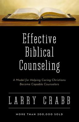 Effective Biblical Counseling Effective Biblical Counseling