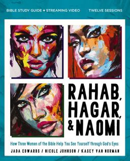 Rahab, Hagar, and Naomi