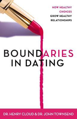 Boundaries in Dating Making Dating Work  9780310200345 Front Cover
