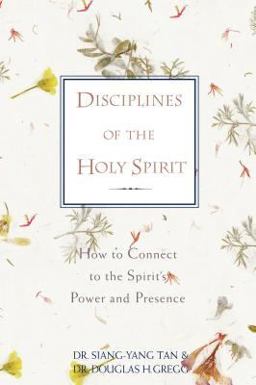 Disciplines of the Holy Spirit How to Connect to the Spirit's Power and Presence  9780310205159 Front Cover
