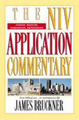 Niv Application Commentary Jonah, Nahum, Habakkuk, Zephaniah  9780310206378 Front Cover