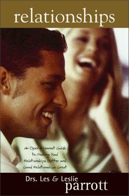 Relationships An Open and Honest Guide to Making Bad Relationships Better and Good Relationships Great  9780310207559 Front Cover