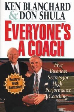Everyone's a Coach Five Business Secrets for High-Performance Coaching  9780310208150 Front Cover