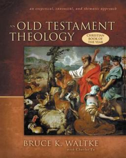 Old Testament Theology An Exegtical, Canonical, and Thematic Approach  9780310218975 Front Cover