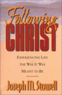 Following Christ Experiencing Life the Way It Was Meant to Be  9780310219347 Front Cover