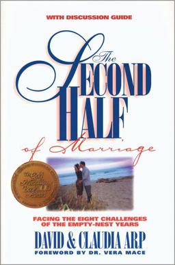 Second Half of Marriage Facing the Eight Challenges of the Empty-Nest Years  9780310219354 Front Cover
