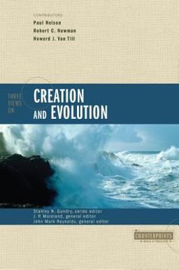 Three Views on Creation and Evolution  9780310220176 Front Cover