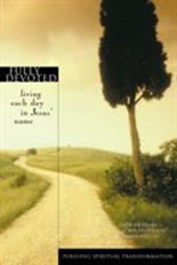 Pursuing Spirit Trans/Fully Devoted Living Each Day in Jesus' Name  9780310220732 Front Cover