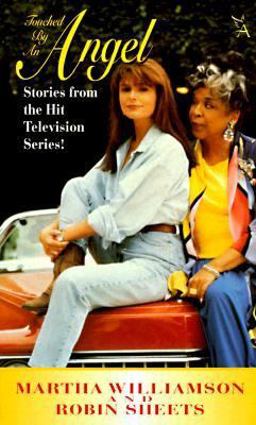 Touched by an Angel Touched by an Angel