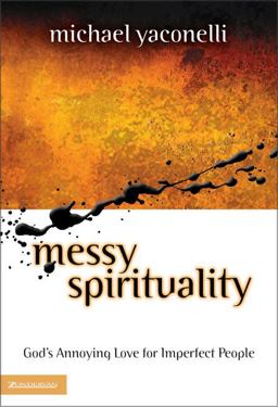 Messy Spirituality