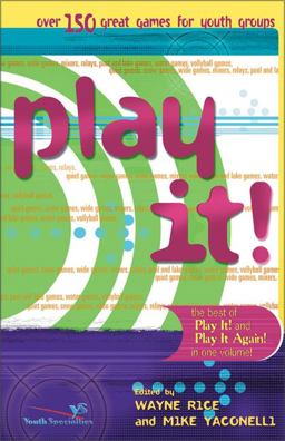Best of Play It! Over 150 Great Games for Youth Groups  9780310236290 Front Cover
