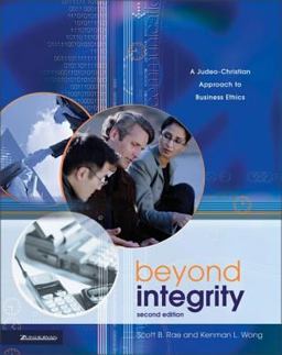Beyond Integrity A Judeo-Christian Approach to Business Ethics 2nd 9780310240020 Front Cover