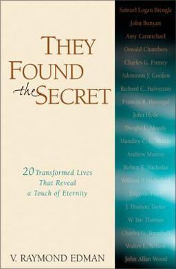 They Found the Secret Twenty Lives That Reveal a Touch of Eternity  9780310240518 Front Cover