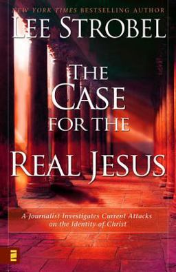 The Case for the Real Jesus