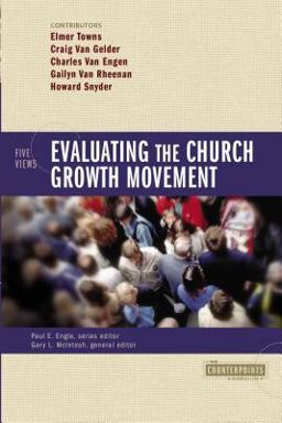 Evaluating the Church Growth Movement - 5 Views  9780310241102 Front Cover
