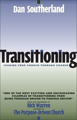 Transitioning Leading Your Church Through Change  9780310242680 Front Cover
