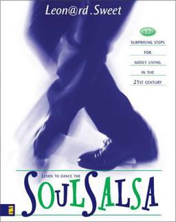 Soulsalsa 17 Surprising Steps for Godly Living in the 21st Century  9780310242802 Front Cover