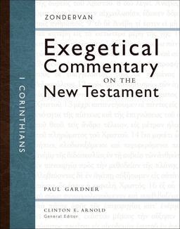 Exegetical Commentary on the New Testament 1 Corinthians  9780310243694 Front Cover
